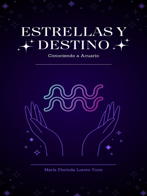 Title details for Estrellas y Destino by Maria Florinda Loreto Yoris - Available